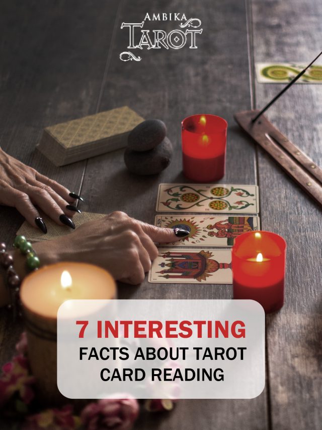 7 Interesting Facts About Tarot Card Reading